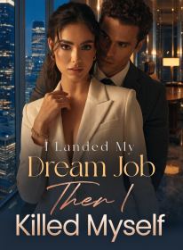I Landed My Dream Job, Then I Killed Myself