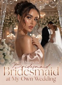 I Became the Bridesmaid at My Own Wedding