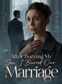 After Burying My Son, I Buried Our Marriage