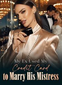My Ex Used My Credit Card to Marry His Mistress