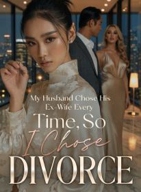 My Husband Chose His Ex-Wife Every Time, So I Chose Divorce
