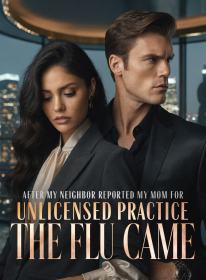 After My Neighbor Reported My Mom for Unlicensed Practice, the Flu Came