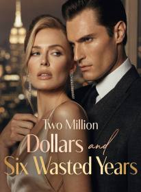 Two Million Dollars and Six Wasted Years