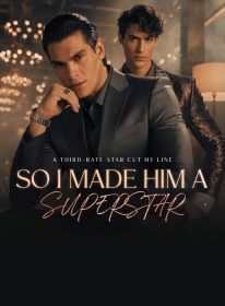 A Third-Rate Star Cut My Line, So I Made Him a Superstar