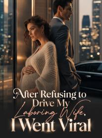 After Refusing to Drive My Laboring Wife, I Went Viral