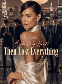 Four Boys Broke My Heart,Then Lost Everything