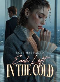 Love Has Faded, Each Left in the Cold