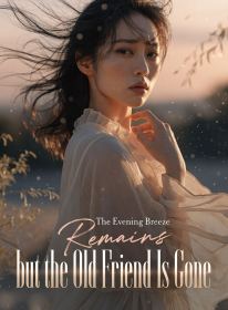 The Evening Breeze Remains, but the Old Friend Is Gone