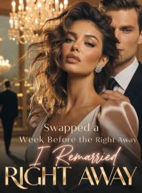 Swapped a Week Before the Wedding, I Remarried Right Away