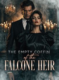 The Empty Coffin of the Falcone Heir