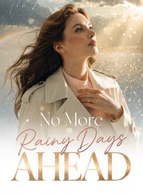 No More Rainy Days Ahead
