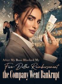 After My Boss Blocked My Five-Dollar Reimbursement, the Company Went Bankrupt
