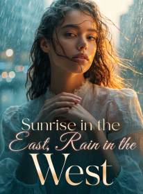 Sunrise in the East, Rain in the West