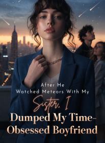 After He Watched Meteors With My Sister, I Dumped My Time-Obsessed Boyfriend