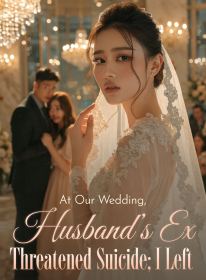 At Our Wedding, Husband's Ex Threatened Suicide; I Left