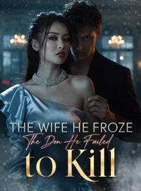 The Wife He Froze, The Don He Failed to Kill
