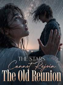 The Stars Cannot Rejoin the Old Reunion