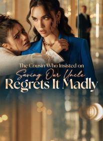 The Cousin Who Insisted on Saving Our Uncle Regrets It Madly