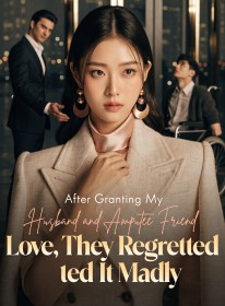 After Granting My Husband and Amputee Friend Love, They Regretted It Madly