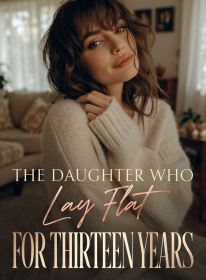 The Daughter Who Lay Flat for Thirteen Years