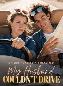 On Our Road Trip, I Realized My Husband Couldn't Drive