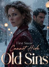 First Snow Cannot Hide Old Sins