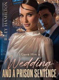 I Gave Him a Wedding,and a Prison Sentence