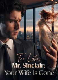 Too Late, Mr. Sinclair: Your Wife Is Gone