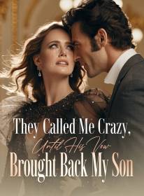 They Called Me Crazy, Until His Vow Brought Back My Son