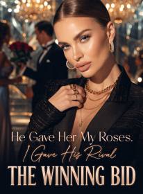 He Gave Her My Roses. I Gave His Rival the Winning Bid